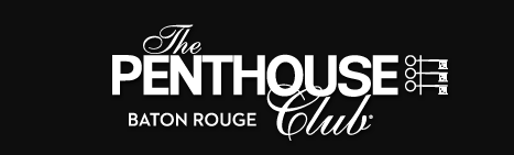 The Penthouse Club - Baton Rouge💚TOPLESS STRIP CLUB